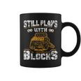 Funny Mechanic Gifts Still Plays With Blocks Coffee Mug
