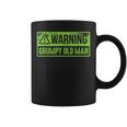 Grumpy Old Man Funny Fathers Day For Men Sarcastic Gift For Mens Coffee Mug