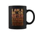 I Am Strong Black Woman Blessed Educated Black History Month Coffee Mug