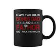 I Have Two Titles Bonus Dad And Fathor Bonusfather Gift Gift For Mens Coffee Mug
