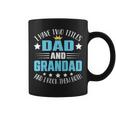 I Have Two Titles Dad And Grandad Funny Fathers Day Coffee Mug