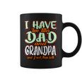 I Have Two Titles Dad And Grandad Funny Grandpa Fathers Day Coffee Mug