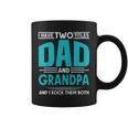 I Have Two Titles Dad And Grandpa And I Rock Them Both Daddy Coffee Mug