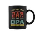 I Have Two Titles Dad And Opa And I Rock Them Both V2 Coffee Mug