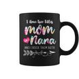 I Have Two Titles Mom And Nana New Grandma 2022 Floral Gift Coffee Mug