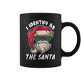 I Identify As Santa Funny Christmas Pajamas For Dad X Mas Coffee Mug