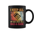 I Keep All My Dad Jokes In A Dad-A-Base Vintage Father Daddy Coffee Mug