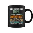 I Like Beer And My Motorcycle And Maybe 3 People Vintage Coffee Mug