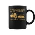 I Like Motorcycles And Whiskey And Maybe 3 People Coffee Mug