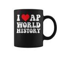 I Love Ap World History Students Boy Girl Kids Teacher Day Coffee Mug