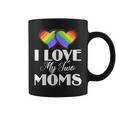 I Love My Two Moms Gay Lesbians Coffee Mug