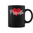 I Love Priscilla First Name I Heart Named Coffee Mug