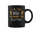 Im The Wife Im Drunk Too Matching Couples Funny Drinking Coffee Mug