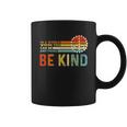 In A World Where You Can Be Anything Be Kind Vintage Hippie Coffee Mug