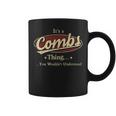 Its A COMBS Thing You Wouldnt Understand Shirt COMBS Last Name Gifts Shirt With Name Printed COMBS Coffee Mug
