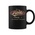 Its A Hole Thing You Wouldnt Understand Personalized Name Gifts With Name Printed Hole Coffee Mug