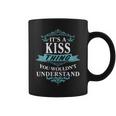 Its A Kiss Thing You Wouldnt Understand Kiss For Kiss Coffee Mug