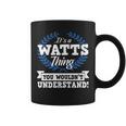 Its A Watts Thing You Wouldnt Understand Name Coffee Mug