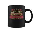 Its A Western Thing You Wouldnt Understand Western For Western Coffee Mug