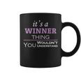 Its A Winner Thing You Wouldnt Understand Winner For Winner Coffee Mug