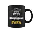 Kyle Name Gift My Favorite People Call Me Papa Gift For Mens Coffee Mug