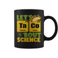 Lets Tacos Bout Science Cinco De Mayo Funny Teacher Coffee Mug