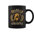 Mcdowell - I Have 3 Sides You Never Want To See Coffee Mug
