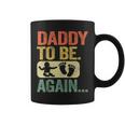 Mens Daddy To Be Again New Dad Soon 2Nd Father Second Time Dad Coffee Mug