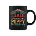 Mens I Have Two Titles Dad And Poppy Funny Fathers Day Top Coffee Mug