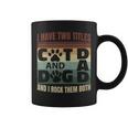 Mens I Have Two Titles Dog Dad And Cat Dad And I Rock Them Both Coffee Mug