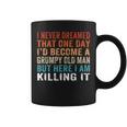 Mens I Never Dreamed Id Be Grumpy Old Man Funny Grumpy Grandad  Coffee Mug