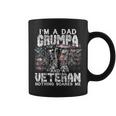 Mens Im A Dad Grumpa Veteran Nothing Scares Me Coffee Mug