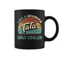 Mens Tata Like A Grandpa Only Cooler Vintage Dad Fathers Day Coffee Mug