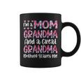 Mother Grandma Im A Mom Grandma And A Great Grandma Nothing Scares Me Cute Mom Grandmother Coffee Mug