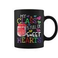 My Class Is Full Of Sweethearts Rainbow Teacher Valentine V6 Coffee Mug