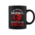 My Favorite Baseball Player Calls Me Uncle | Funny Baseball Coffee Mug