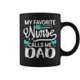 My Favorite Nurse Calls Me Dad Cute Fathers Day Mens Gift Coffee Mug
