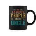 My Favorite People Call Me Uncle Funny Fathers Day Gift For Mens Coffee Mug
