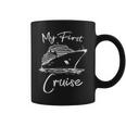 My First Cruise Ship 1St Cruising Family Vacation Trip Boat Coffee Mug