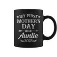 My First Mothers Day As A Auntie Mothers Day 2023 Coffee Mug