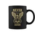 Never Underestimate The Power Of Dickson Personalized Last Name Coffee Mug
