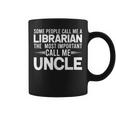 Proud Uncle Librarian Library Uncles Gifts Gift For Mens Coffee Mug