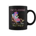 Retired Flamingo Lover Funny Retirement Party Coworker 2021 Coffee Mug