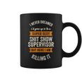Shit Show Supervisor Funny Men Women Sarcastic Retro Novelty Coffee Mug