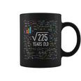 Square Root Of 225 15Th Birthday 15 Year Old Gifts Math Bday Coffee Mug