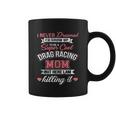 Super Cool Drag Racing Mom Coffee Mug