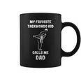 Taekwondo Dad My Favorite Taekwondo Kid Calls Me DadCoffee Mug
