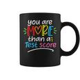 Test Day Teacher You Are More Than A Test Score Women Coffee Mug