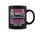 This Is What The Worlds Greatest Grandma Looks Like Coffee Mug