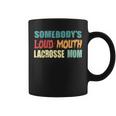 Vintage Somebodys Loud Mouth Lacrosse Mom Lax Player Women Coffee Mug